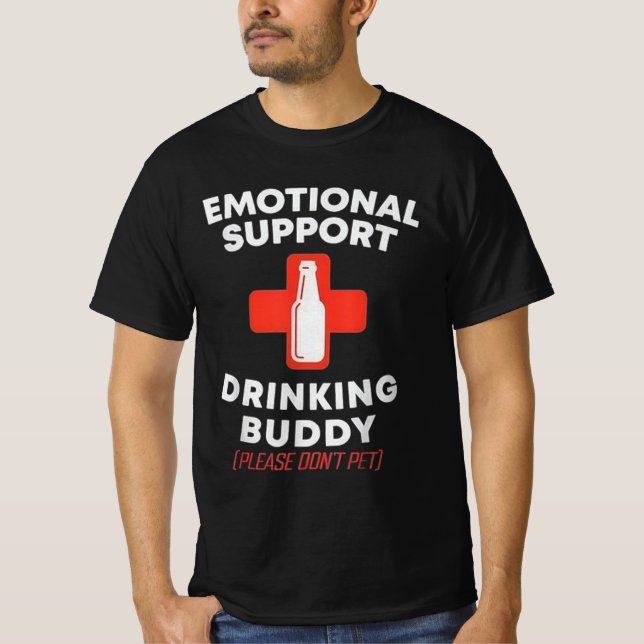 T-shirt Camarade de Boisson de Soutien Émotionnel Drôle de (Devant)