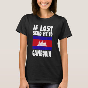 T-shirt Cambodge Drapeau design Si perdu envoyez-moi au Ca