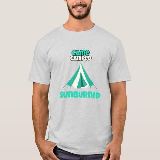 T-shirt Came Camped Sunburned Desert Camping