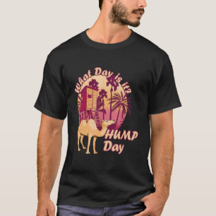 T-shirt Camel Hump Day Palm Tree Nipa Hut Hump Day Camion