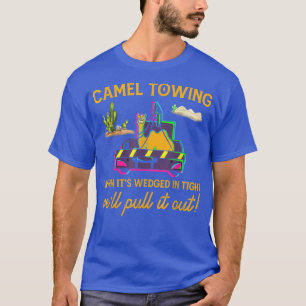 T-shirt Camel Towing Shirt Tow Truck Funny Adulte Humour C