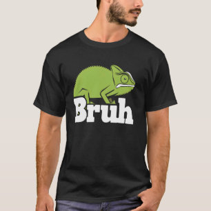 T-shirt Caméléon Bruh Drôle de Reptile Lézard Propriétaire