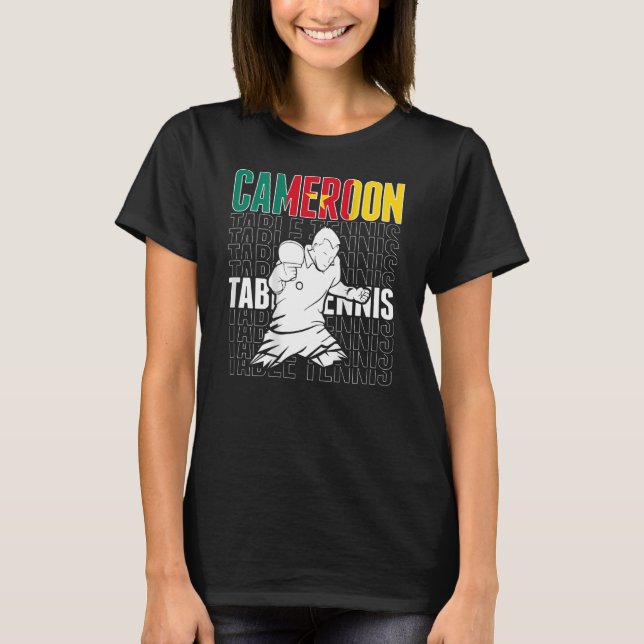 T-shirt Cameroon Table Tennis   Support Cameroonian Ping P (Devant)