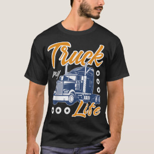 T-shirt Camion My Life Sarcastic Camion Big Rig