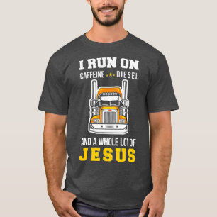 T-shirt Camionneur Caféine Diesel Jésus Camionnage Camio