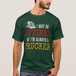 T-shirt Camionneur retraité