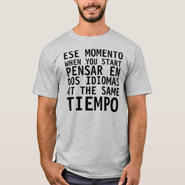 T-shirt Camisa Graciosa - Ese Momento When - FUNNY T Shirt (Devant)