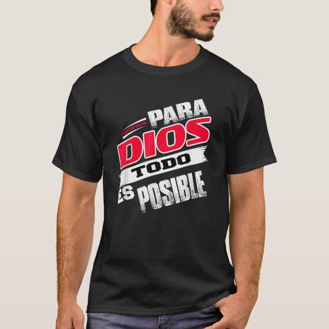 T-shirt Camisas Cristianas Espanol Para Dios Todo Es Posib (Devant)