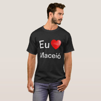 T-shirt Camiseta Eu amo Maceió