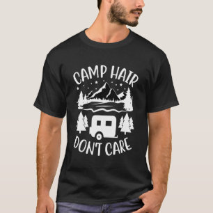 T-shirt Camp Cheveux N'Est Pas Soin  Camping Campeur Bonhe