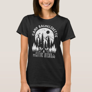 T-shirt Camp Enterrement de Vie de Jeune Fille Se Faire Ma