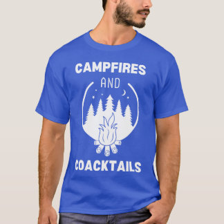 T-shirt CAMP FIRES AND COCKTAILS friends