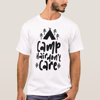 T-shirt Camp Hair Don’t Care Quote Design | Funny Camping 