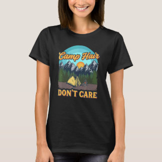 T-shirt Camp Hair Dont Care - Fun Camping Randonnée extéri