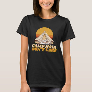 T-shirt Camp Hair s'en fiche Aventure Outdoor Wilderness