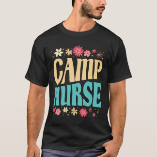 T-shirt Camp Nurse Floral Outfit Summer Camping Registered