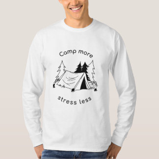 T-shirt Camp plus de stress Moins de base long manches T-s