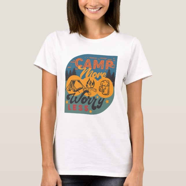 T-shirt Camp Plus S'Inquiéter Moins (Devant)