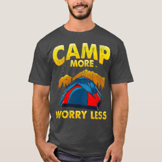 T-shirt Camp Plus S'Inquiéter Moins Camping Sortes Camper