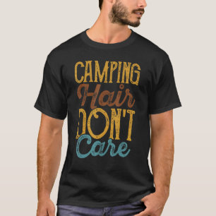 T-shirt Camper Camping Camping Les cheveux ne s'en soucien