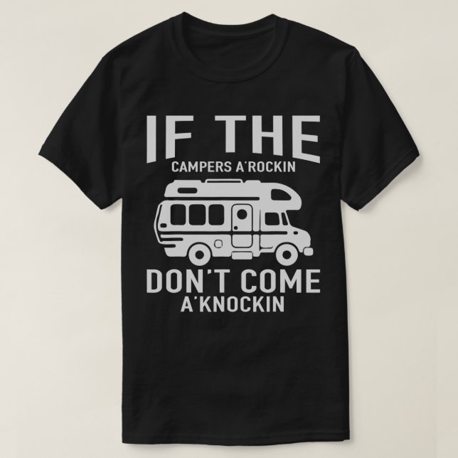 T-shirt Camper  If The Campers Rocking Dont Come Knocking  (Design devant)