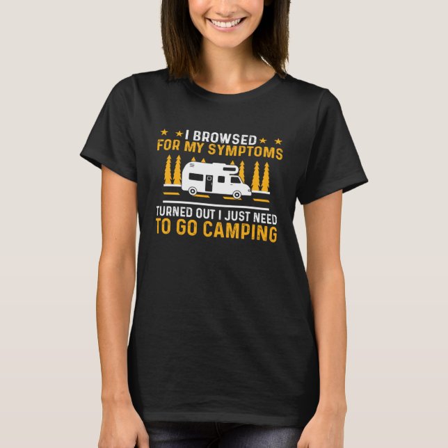 T-shirt Camper  Motorhome I Just Need To Go Camping  1 (Devant)