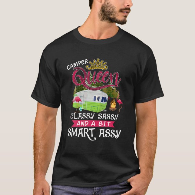 T-shirt Camper Queen Classy Sassy Smart Assy Camping RV (Devant)