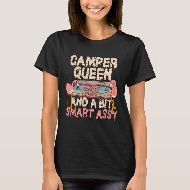 T-shirt Camper Queen Classy Sassy Smart Assy Funny Flaming (Devant)
