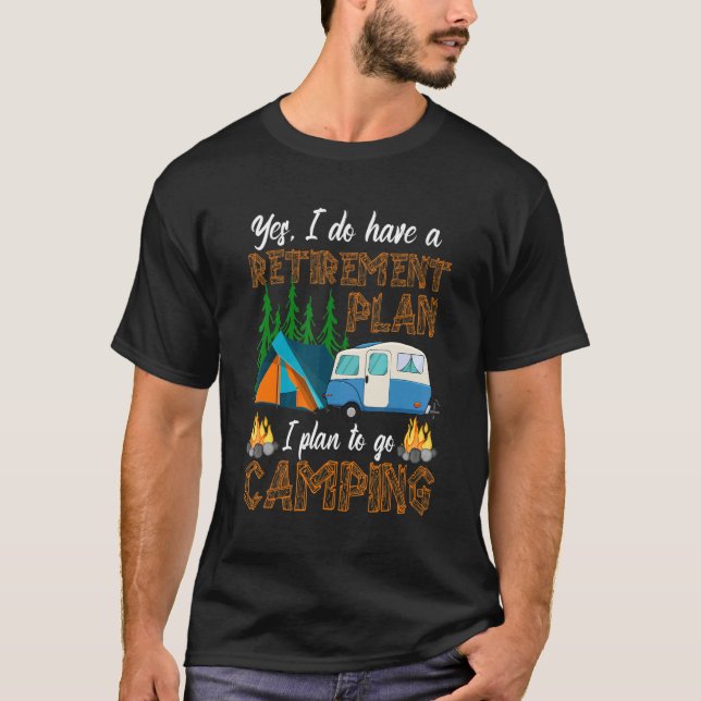 T-shirt Camper Retirement Plan   Camping RV Caravan Outdoo (Devant)
