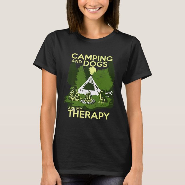 T-shirt Camping And Dogs Are My Therapy (Devant)