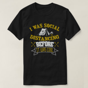 T-shirt Camping de distanciation sociale avant qu'il ne so