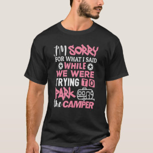 T-shirt Camping Désolé Ce Que J'Ai Dit Parc Le Camper Camp