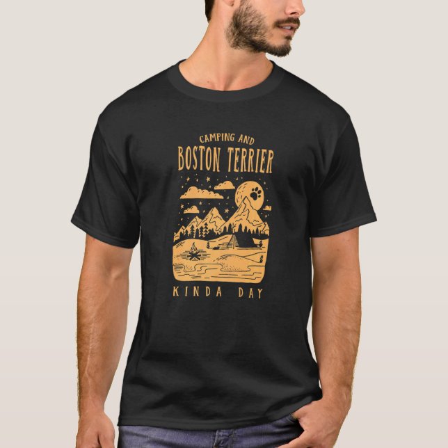 T-shirt Camping Et Boston Terrier Kinda Day Boston Bull D (Devant)