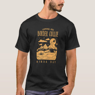 T-shirt Camping Et Frontière Collie Kinda Jour Chien À Chi