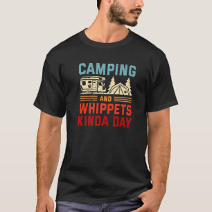T-shirt Camping Et Whippets Kinda Day Snap Chien Camper