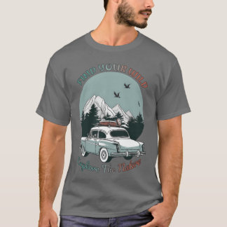 T-shirt Camping Find Your Wild Eplorehe Nature gift