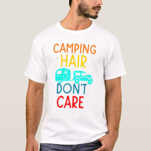 T-shirt Camping Hair Dont Care Camping Rv Caravan Retro