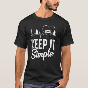 T-shirt Camping Heartbeat Keep It Simple Remorque Camionne