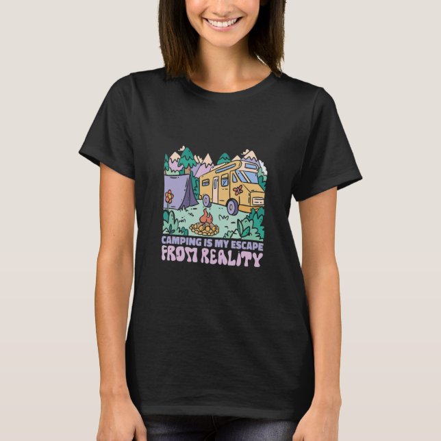 T-shirt Camping is my Escape from Reality  Camper Van  Car (Devant)