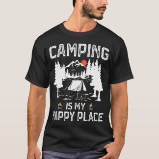 T-shirt Camping Is My Happy Place Funny Camper Forest Camp