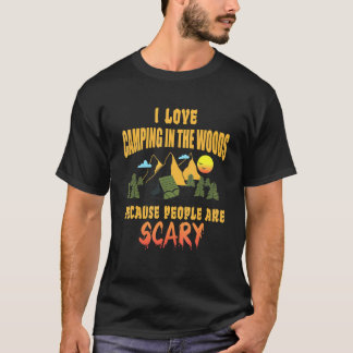 T-shirt Camping J'adore camper dans les bois Les gens sont