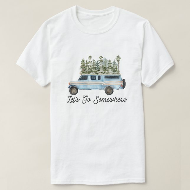 T-shirt Camping Outdoor Adventure Citation Allons quelque  (Design devant)