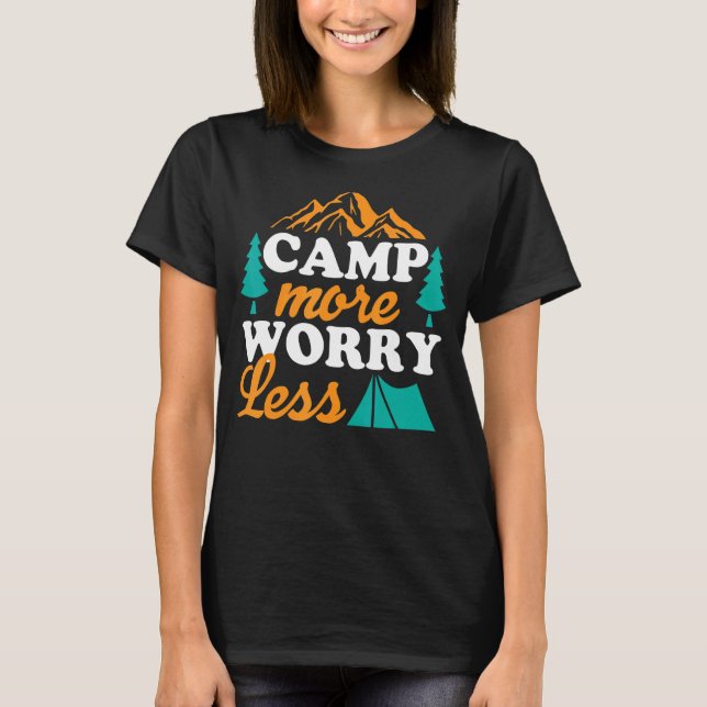 T-shirt Camping Plus Inquiète Moins Classique Vacances D'É (Devant)