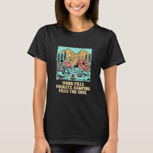 T-shirt Camping remplit l'âme Motivational Quote Camper