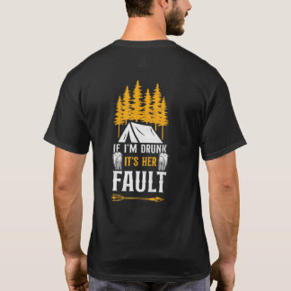 T-shirt Camping Si Je Suis Ivre CEst Sa Faute Tente Bière