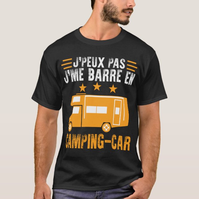 T-shirt Camping Tee - shirt j'peux pas j'me barre en (Devant)