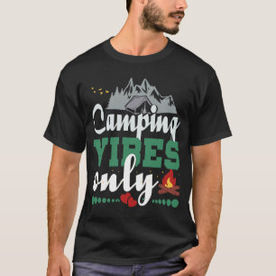 T-shirt Camping Vibes Seulement Inspirationnel Amusant Cam
