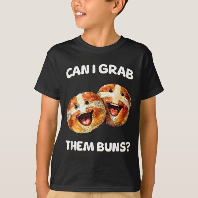 T-shirt Can I Grab Them Buns_ Funny Easter Hot Cross Buns  (Devant)