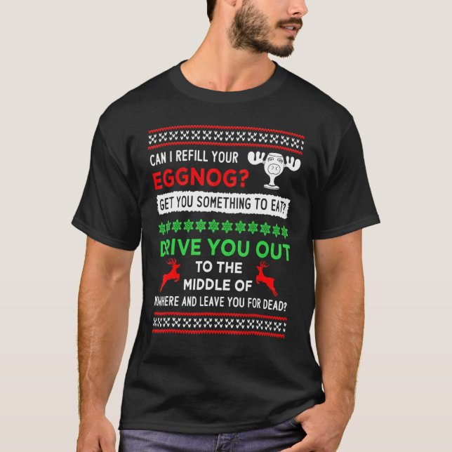 T-shirt Can I Refill Your Eggnog - Funny Christmas Vacatio (Devant)