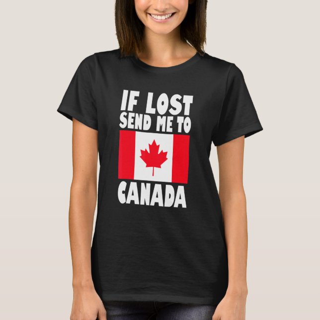 T-shirt Canada Flag Design  If lost send me to Canada (Devant)